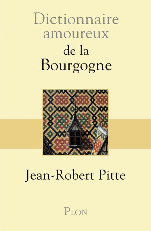 Jean-Robert Pitte, la Bourgogne comme il l’aime