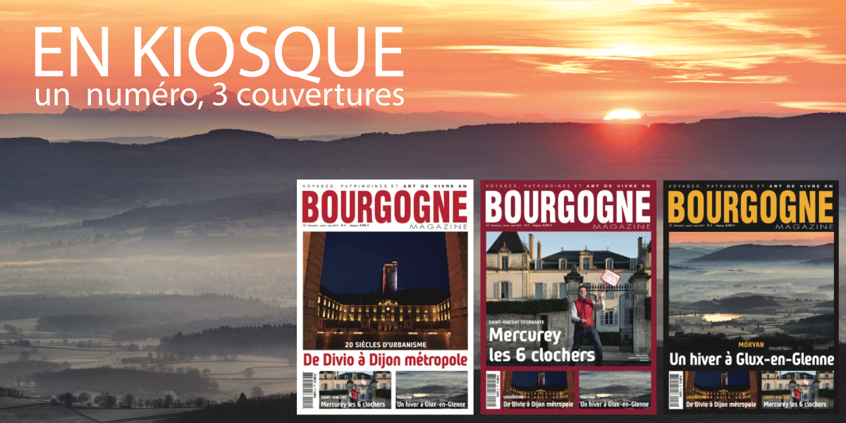 Glux-en-Glenne, Mercurey et Dijon, vedettes de Bourgogne Magazine